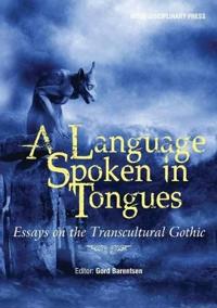 A Language Spoken in Tongues