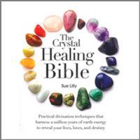 The Crystal Healing Bible