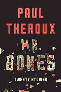 Mr. Bones: Twenty Stories