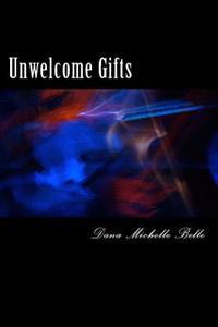 Unwelcome Gifts