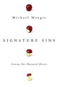 Signature Sins: Taming Our Wayward Hearts
