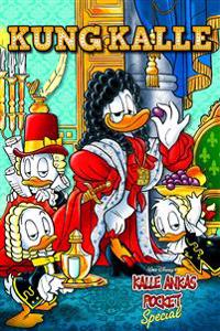 Kalle Ankas Pocket Special : Kung Kalle