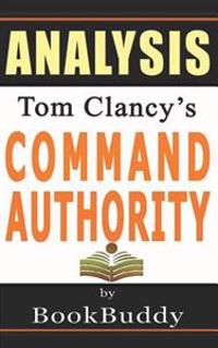 Command Authority: (A Jack Ryan Novel) by Tom Clancy -- Analysis
