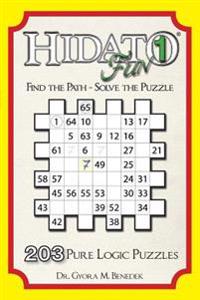 Hidato Fun 1: 203 Pure Logic Puzzles