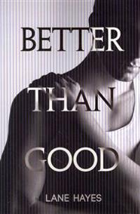 Better Than Good