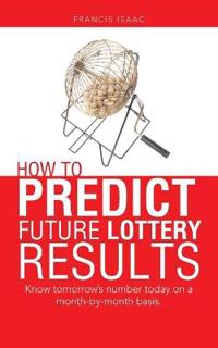 How to Predict Future Lottery Results