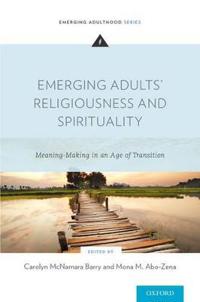 Emerging Adults' Religiousness and Spirituality