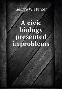 A Civic Biology Presented in Problems