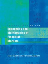 Introduction to the Economics and Mathematics of Financial Markets