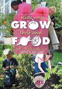 Kids Who Grow Their Own Food