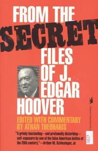 From the Secret Files of J. Edgar Hoover