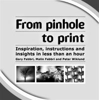From Pinhole to Print : Inspiration, Instructions And Insights In Less Than An Hour