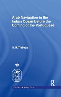 Arab Navigation in the Indian Ocean Before the Portuguese