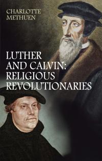 Luther and Calvin