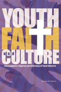 Youth, Faith & Culture
