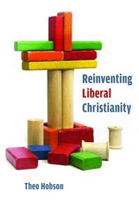 Reinventing Liberal Christianity