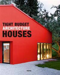 Tight Budget Architecture: Houses