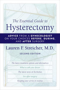 The Essential Guide to Hysterectomy