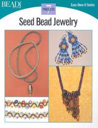 Seed Bead Jewelry: 7 Projects
