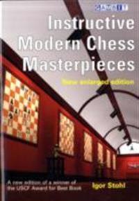 Instructive Modern Chess Masterpieces