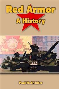 Red Armor: A History