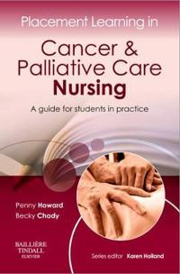 Placement Learning in Cancer and Palliative Care Nursing