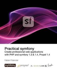 Practical Symfony 1.3 & 1.4 for Propel
