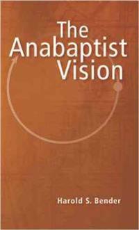 Anabaptist Vision