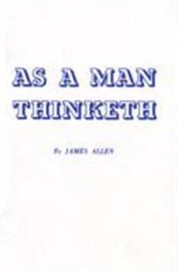 As a Man Thinketh