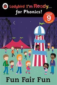 Fun Fair Fun: Ladybird I'm Ready for Phonics Level 9