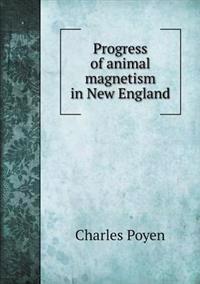 Progress of Animal Magnetism in New England