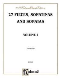 Sonatina Album -- 27 Pieces, Sonatinas and Sonatas, Vol 1: Pieces by Beethoven, Clementi, Diabelli, Kuhlau, Pleyel