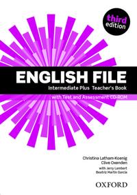 English File: Intermediate Plus: Teacher's Book with Test and Assessment CD-ROM