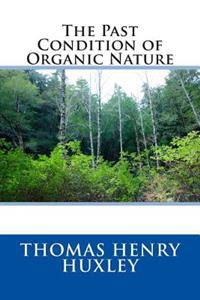 The Past Condition of Organic Nature