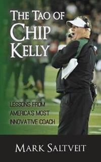 The Tao of Chip Kelly