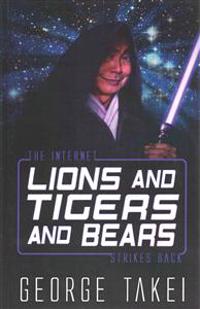 Lions and Tigers and Bears: The Internet Strikes Back