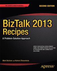 BizTalk 2013 Recipes: a Problem-solution Approach