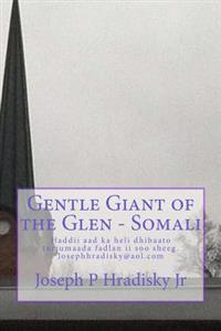 Gentle Giant of the Glen - Somali