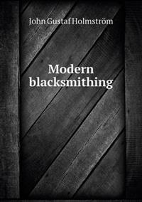 Modern Blacksmithing