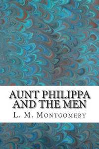 Aunt Philippa and the Men