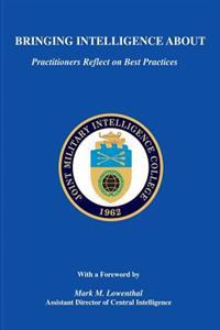 Bringing Intelligence about: Practitioners Reflect on Best Practices