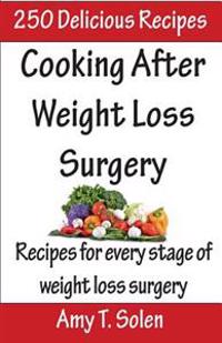Cooking After Weight Loss Surgery: Recipes for Every Stage of Weight Loss After Surgery