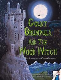 Count Grumpula and the Wood Witch