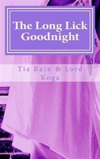 The Long Lick Goodnight: Tales of First-Time Lesbian Sex