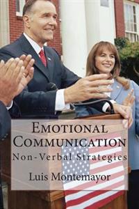 Emotional Communication: Non-Verbal Strategies