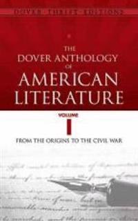 The Dover Anthology of American Literature