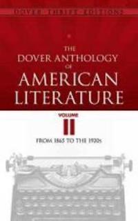 The Dover Anthology of American Literature
