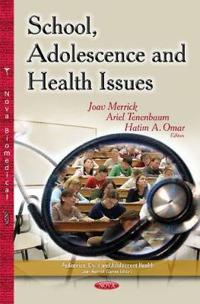 School, Adolescence and Health Issues
