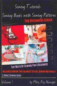 Sewing Tutorials: Sewing Books with Sewing Patterns for Beginners Series