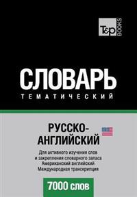 Russko-Anglijskij Us Tematicheskij Slovar' - 7000 Slov - American English Vocabulary for Russian Speakers: Transcription - IPA